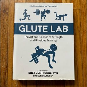 Glute Lab: The Art and Science of Strength and Physique Training